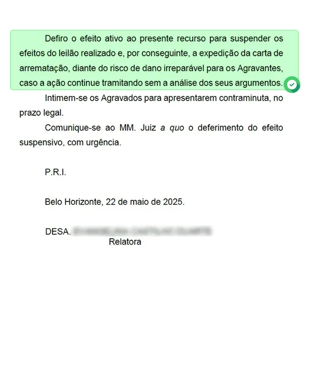 Decisão judicial deferindo efeito ativo ao recurso para suspender os efeitos do leilão e a expedição da carta de arrematação.